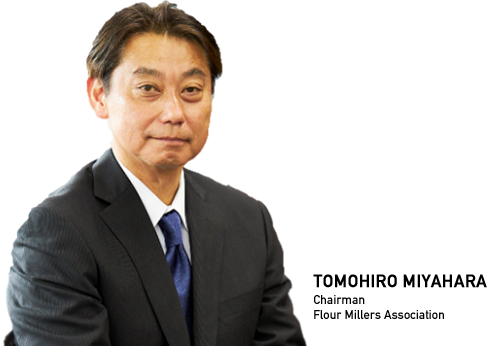 Tomohiro Miyahara Chairman,Flour Millers Association